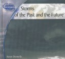 Storms of the Past and the Future Donnelly Karen J. Earth s Changing Weather and Climate.
