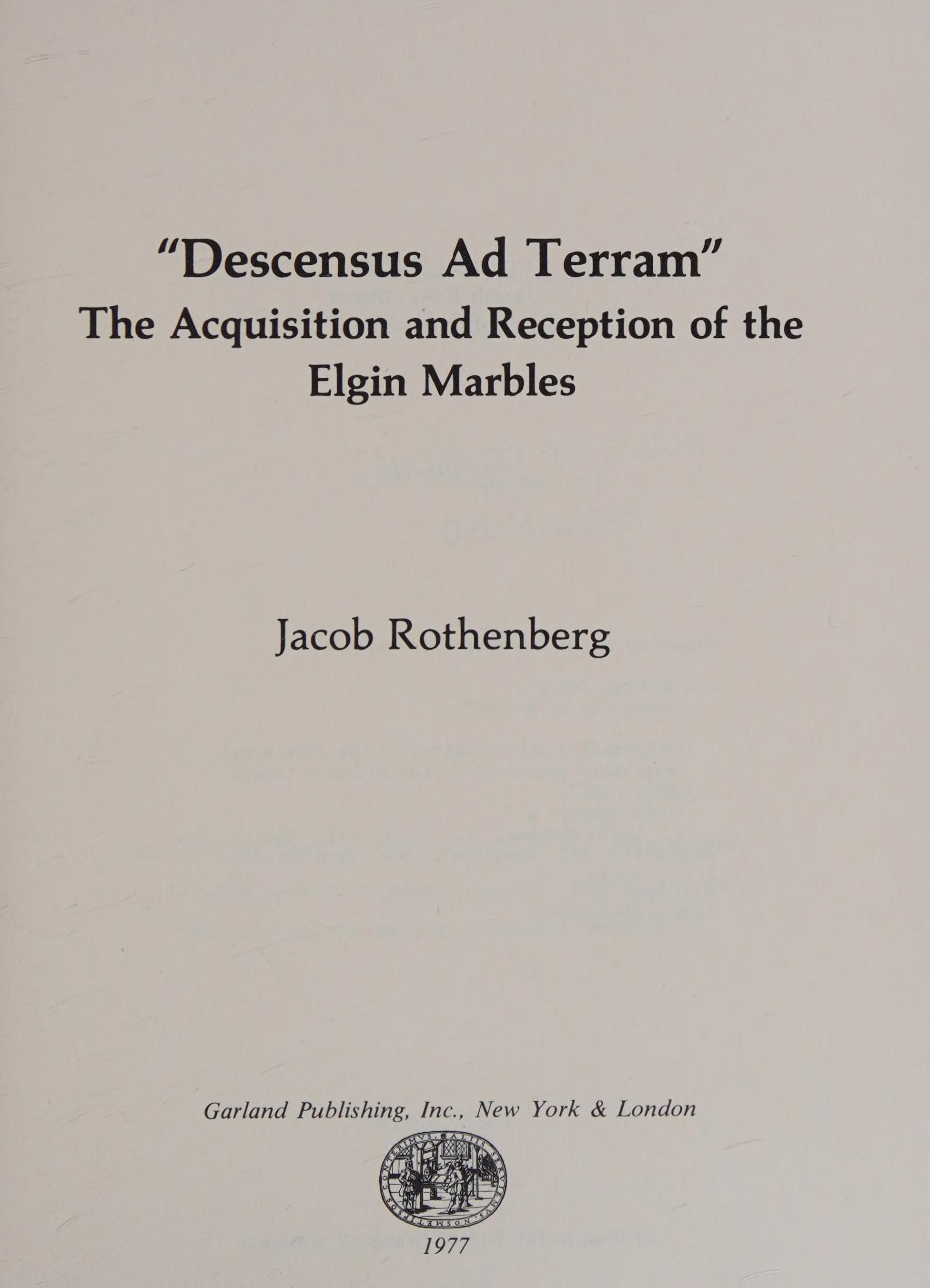 Descensus Ad Terram: Acquisition And Reception Of The Elgin Marbles