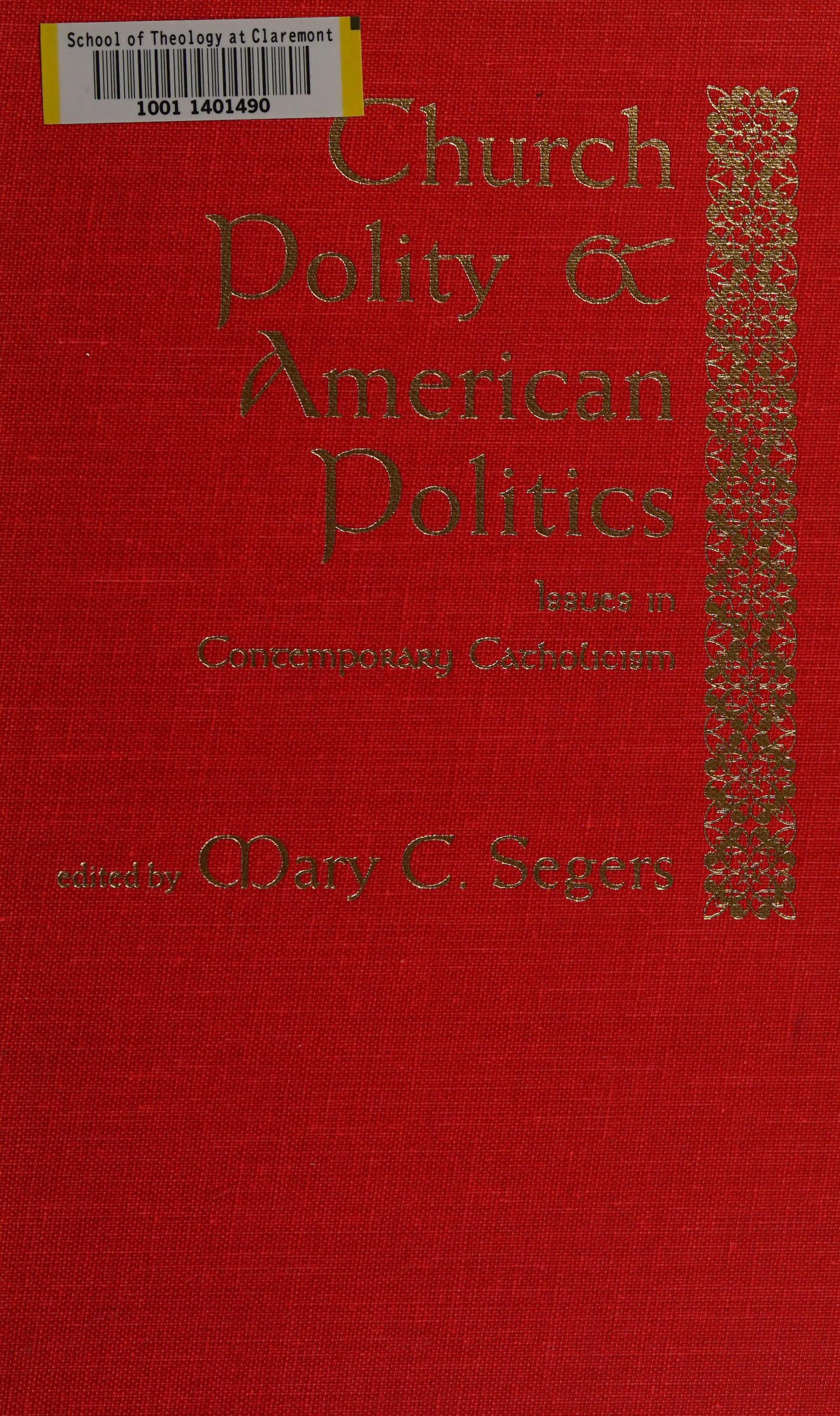 Church Polity And American Politics : Issues In Contemporary Catholicism