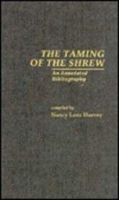 The Taming Of The Shrew : An Annotated Bibliography