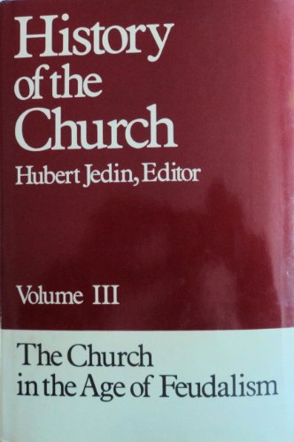 The Church in the Age of Feudalism