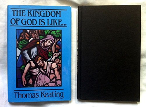 The Kingdom of God Is Like