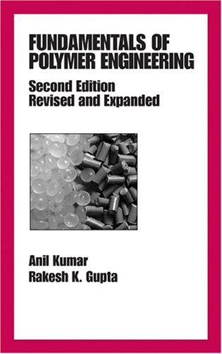Fundamentals of Polymer Engineering, Revised and Expanded