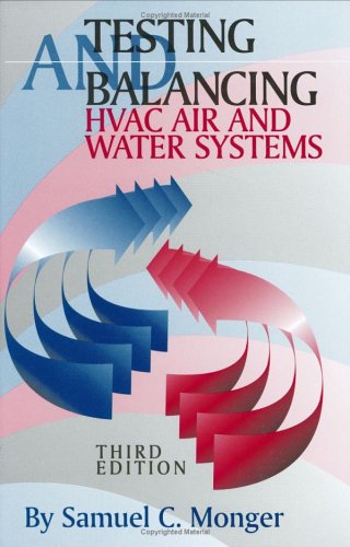 Testing and Balancing HVAC Air and Water Systems