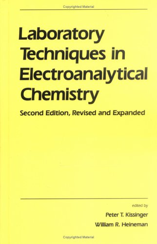 Laboratory Techniques in Electroanalytical Chemistry Second Edition Revised and Expanded