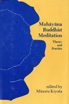 Mahayana Buddhist Meditation: Theory And Practice