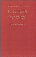 Woven Gods: Female Clowns And Power In Rotuma (Pacific Islands Monograph