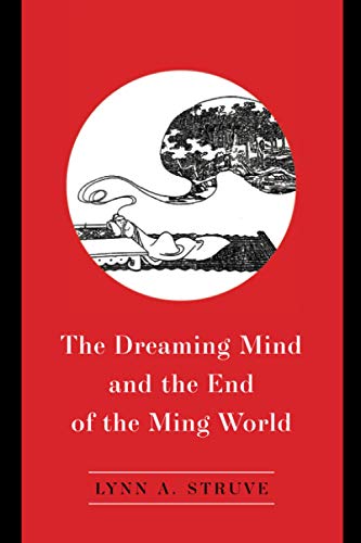 The Dreaming Mind And The End Of The Ming World