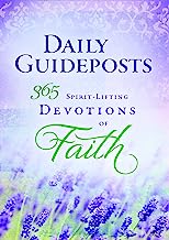 Daily Guideposts 365 Spirit-Lifting Devotions of Faith