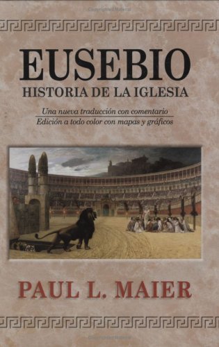 Eusebio: Historia De La Iglesia: Eusebius: Church History