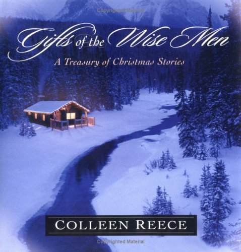 Gifts Of The Wise Men: A Treasury Of Christmas Stories