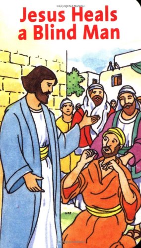 Jesus Heals A Blind Man