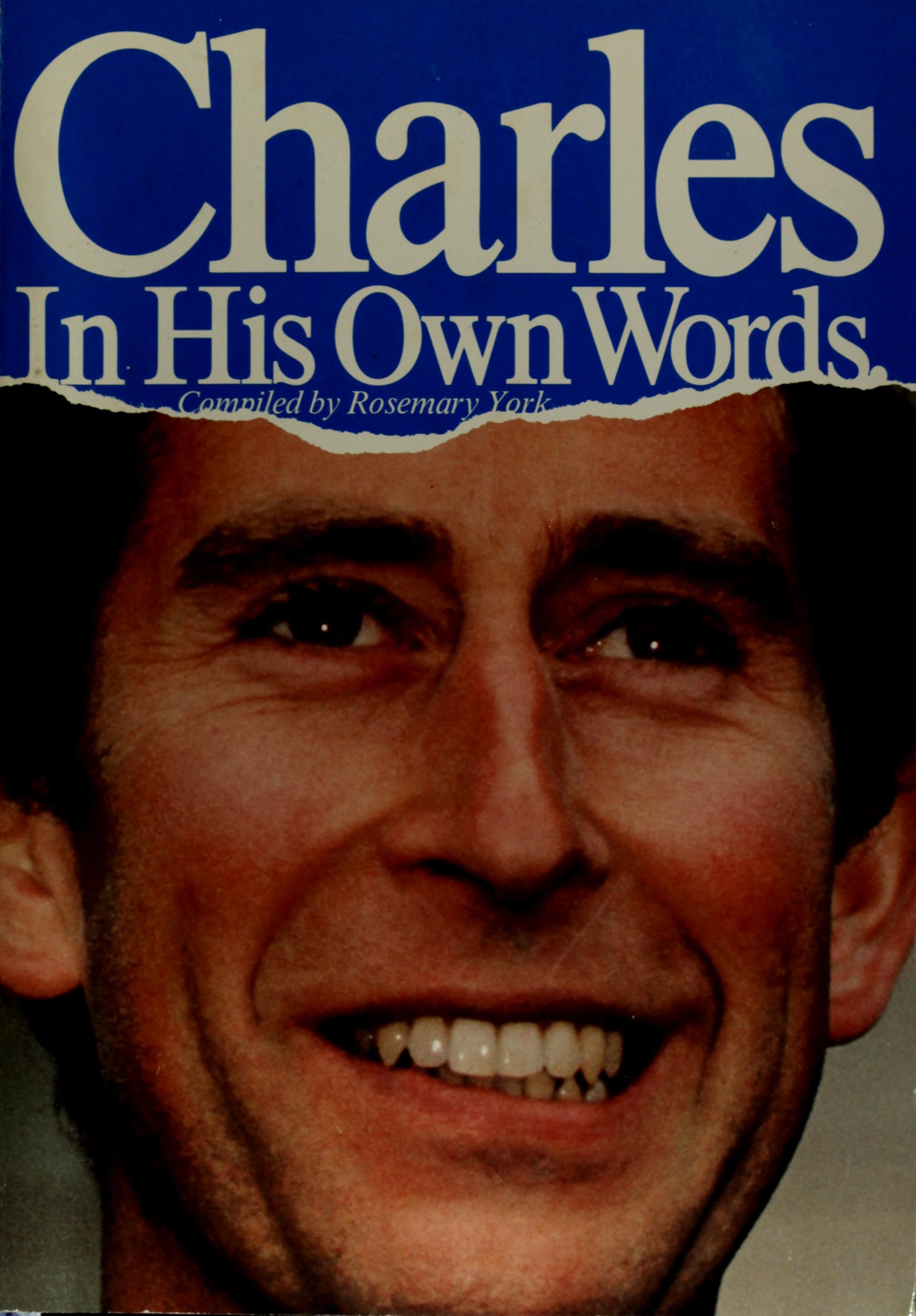 Charles In His Own Words