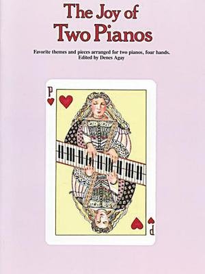 The Joy Of Two Pianos Piano Duets