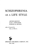 Schizophrenia As A Life Style