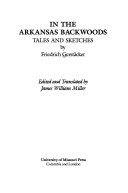In The Arkansas Backwoods: Tales And Sketches