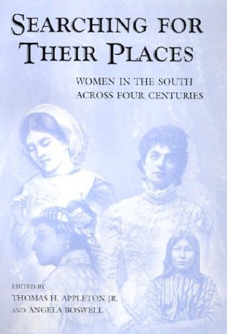 Searching For Their Place: Women In The South Across Four Centuries