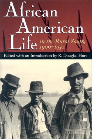 African American Life In The Rural South, 1900-1950
