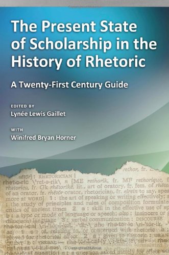 The Present State Of Scholarship In The History Of Rhetoric: A Twenty-First Century Guide