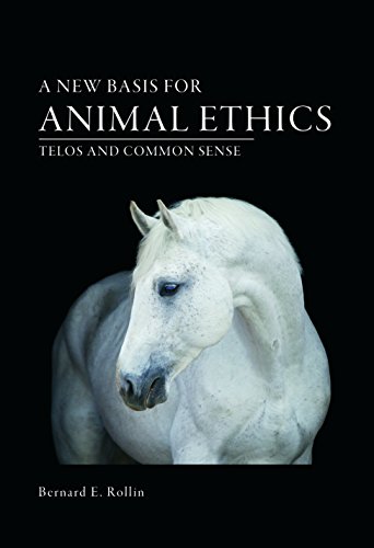 A New Basis For Animal Ethics: Telos And Common Sense