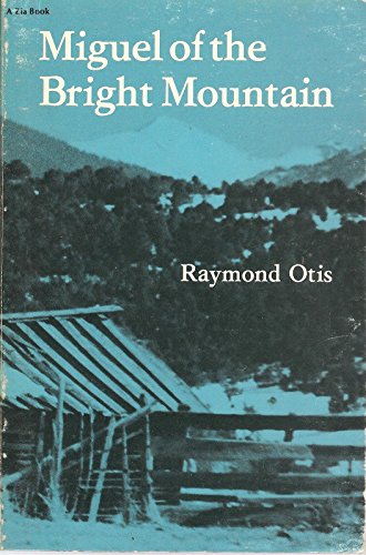 Miguel of the Bright Mountain