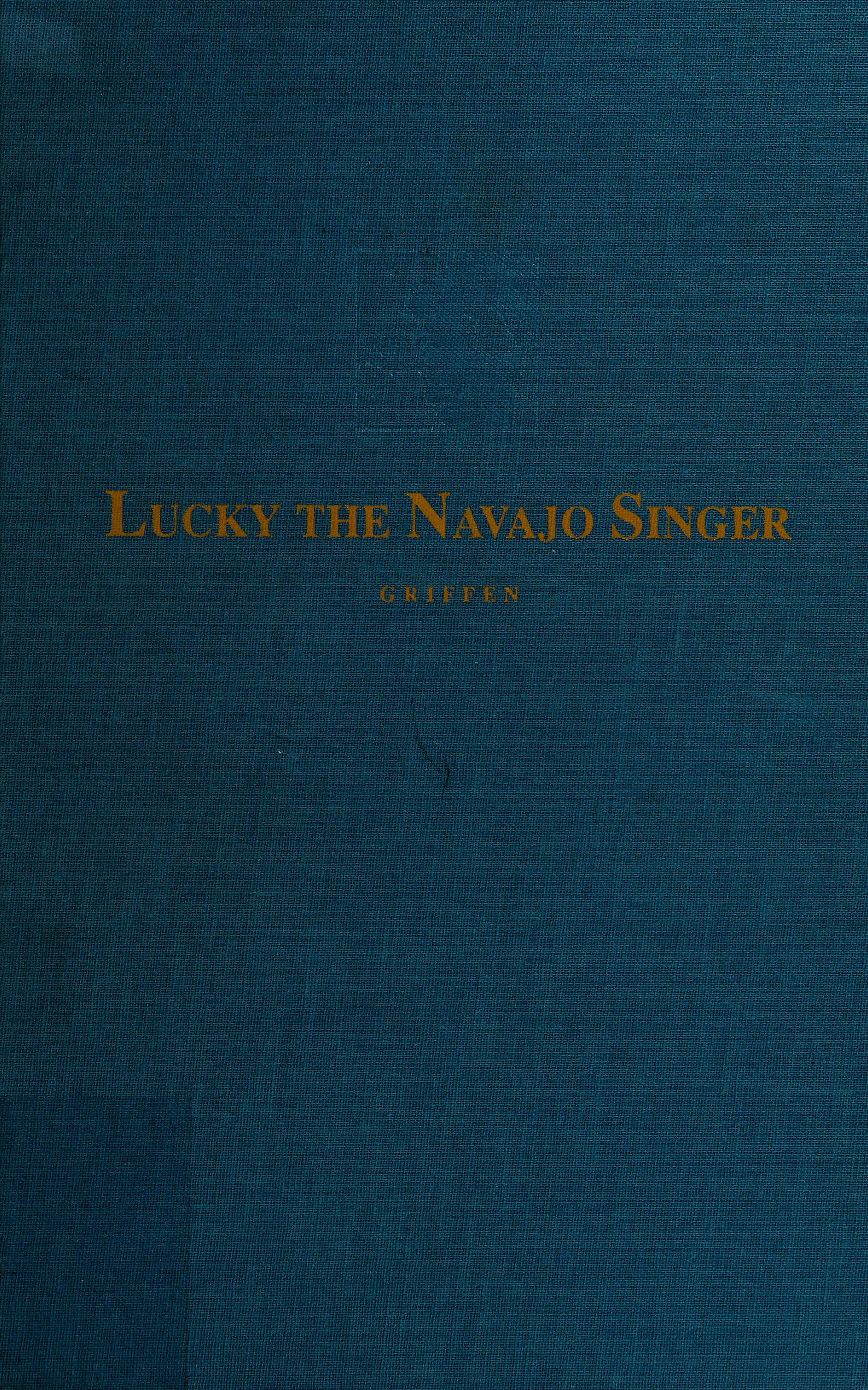Lucky The Navajo Singer