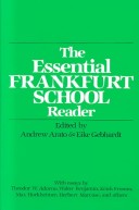 The Essential Frankfurt School Reader