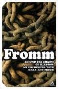 Beyond the Chains of Illusion
