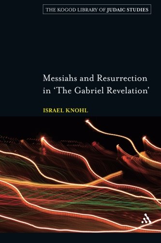 Messiahs and Resurrection in 'The Gabriel Revelation'