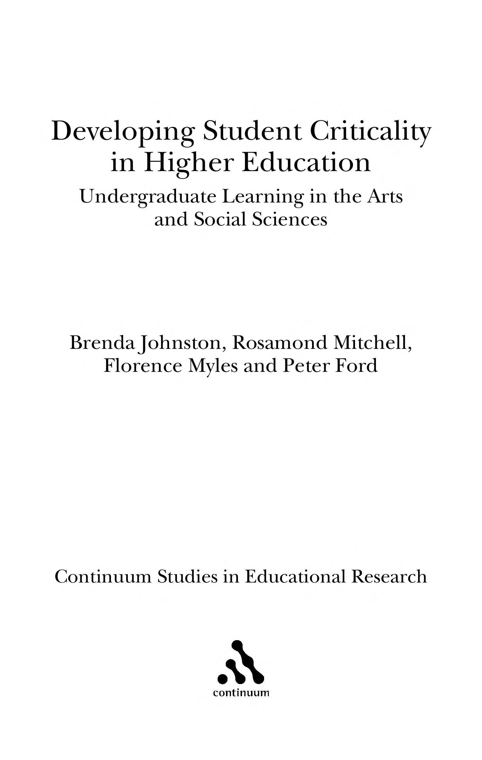 Developing Student Criticality In Higher Education: Undergraduate Learning In The Arts And Social Sciences