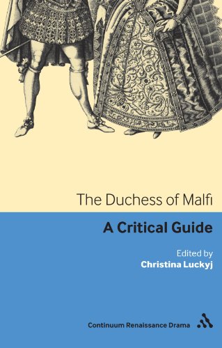 The Duchess Of Malfi: A Critical Guide
