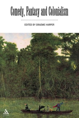 Comedy Fantasy and Colonialism