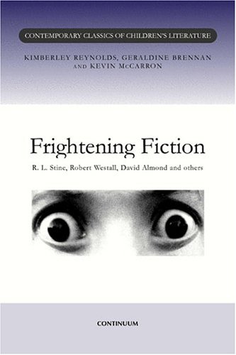 Frightening Fiction Contemporary Classics of Children s Literature