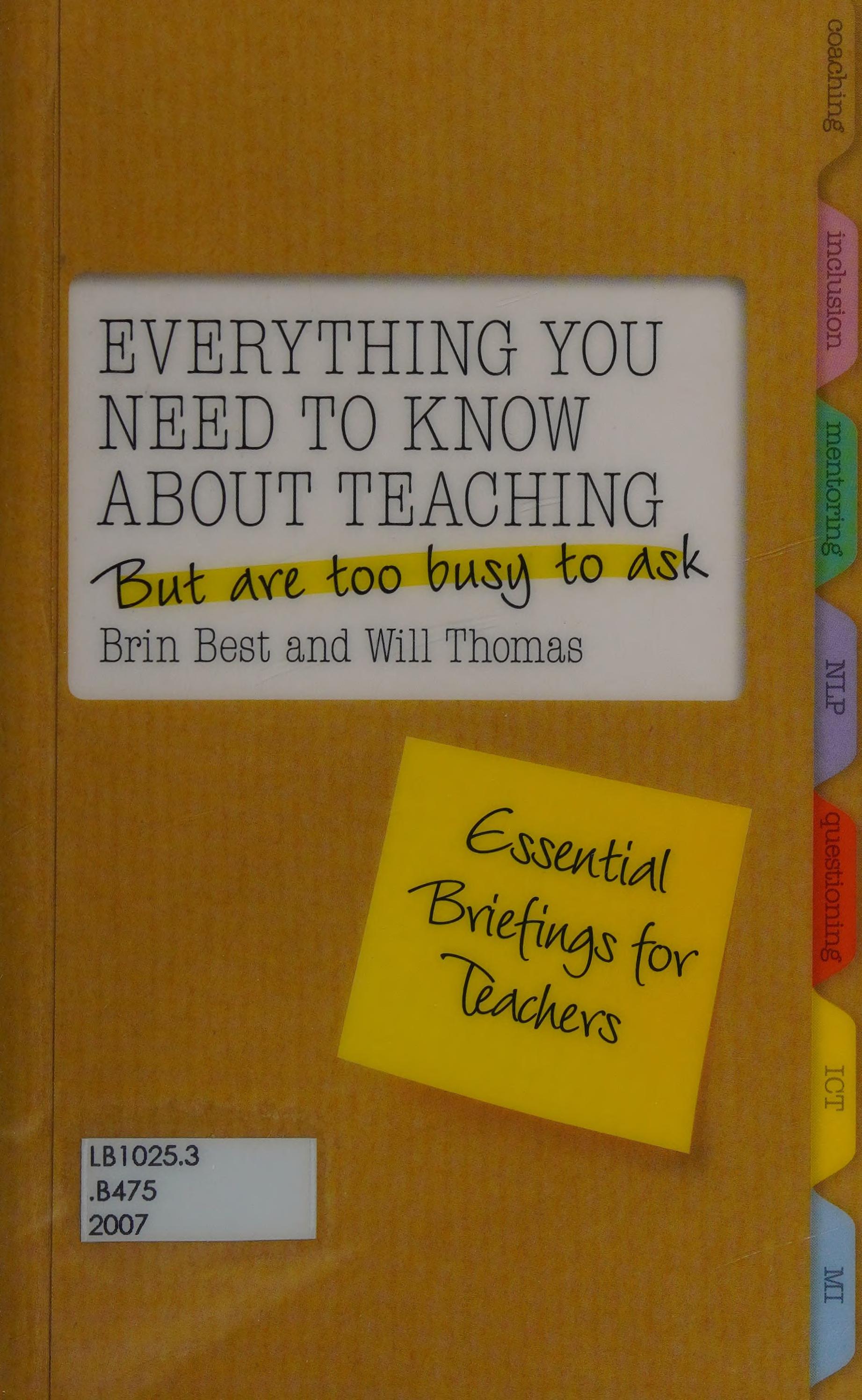 Everything You Need to Know About Teaching but Are Too Busy to Ask