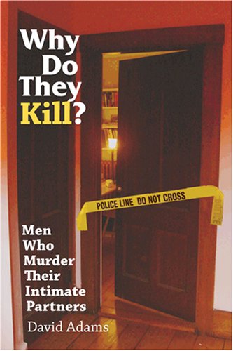 Why Do They Kill?