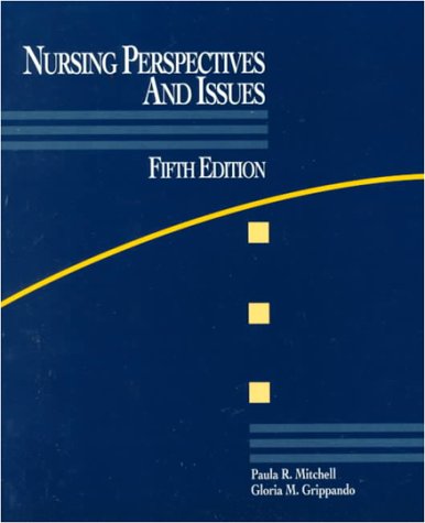 Nursing Perspectives And Issues
