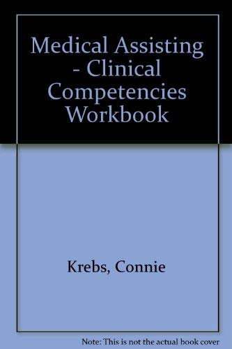 Medical Assisting - Clinical Competencies Workbook