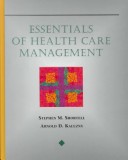 Essentials of Health Care Management
