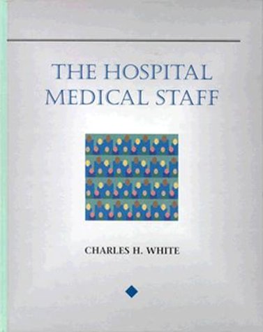 The hospital medical staff