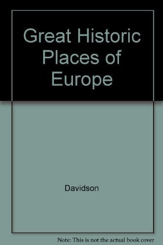 Great Historic Places of Europe