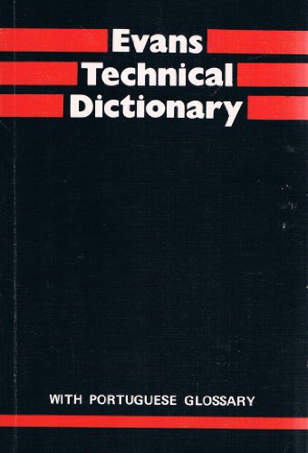 Evans Technical Dictionary with Portuguese Glossary