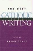 Best Catholic Writing 2006