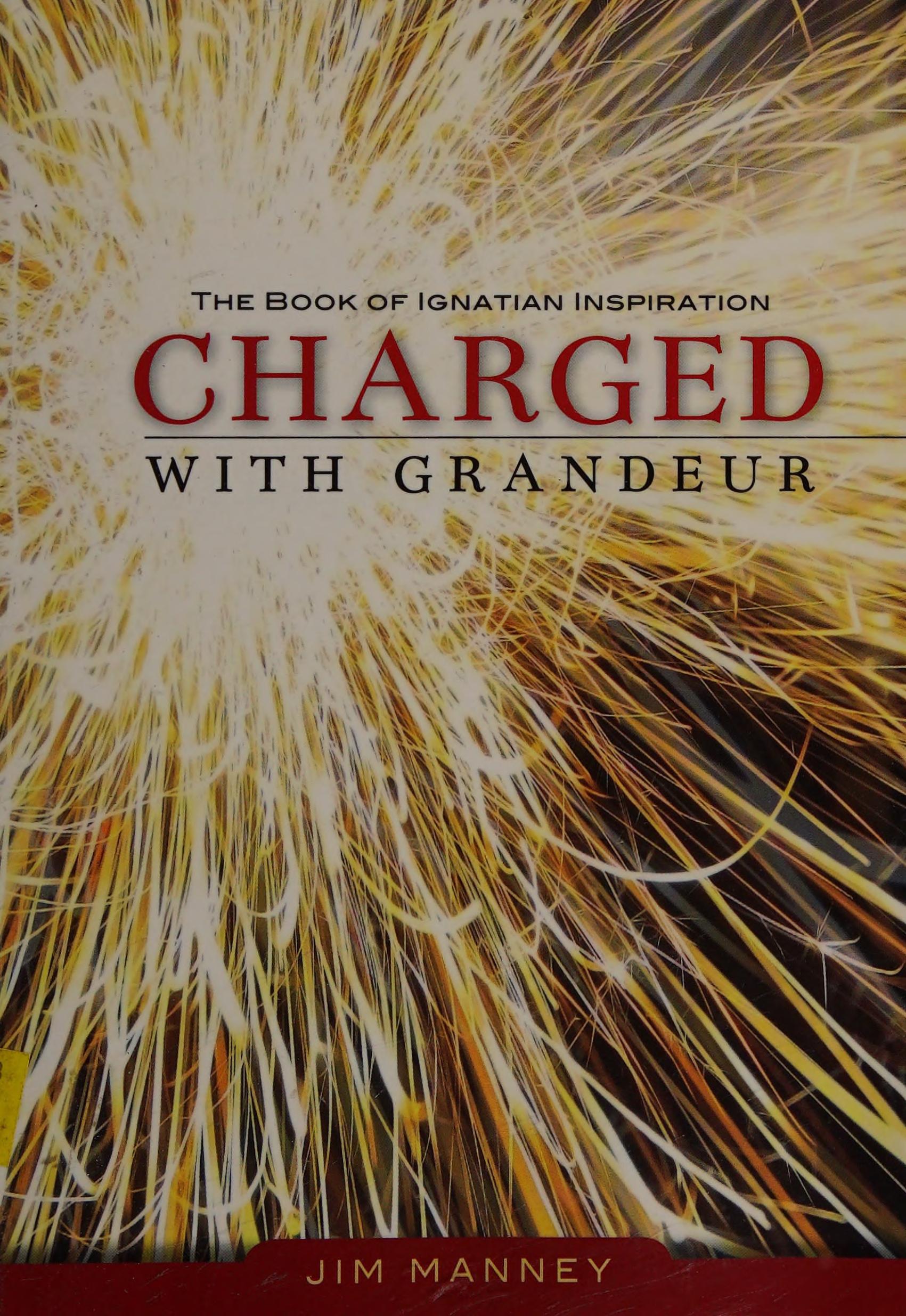Charged with Grandeur