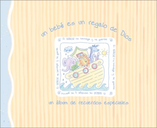 A Baby Is a Blessing from Above - a Record Book of Special Memories- Spanish Edition