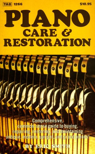 Piano Care and Restoration