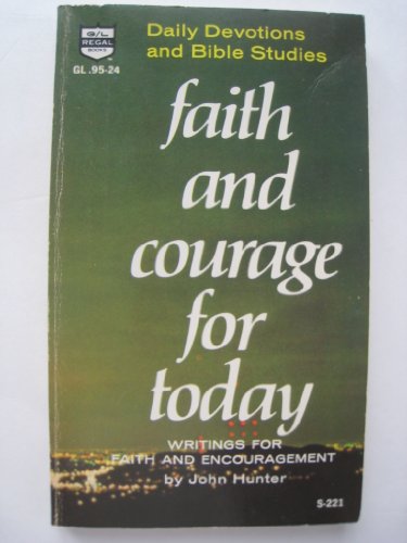 Faith and Courage for Today