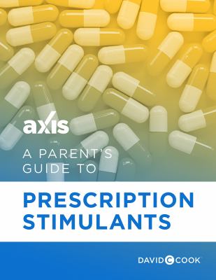Parent's Guide to Prescription Stimulants