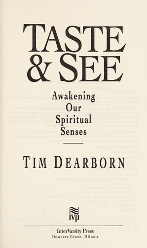 Taste & See: Awakening Our Spiritual Senses