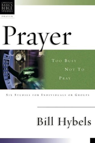 Prayer Too Busy Not to Pray