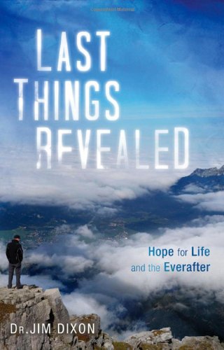 Last Things Revealed